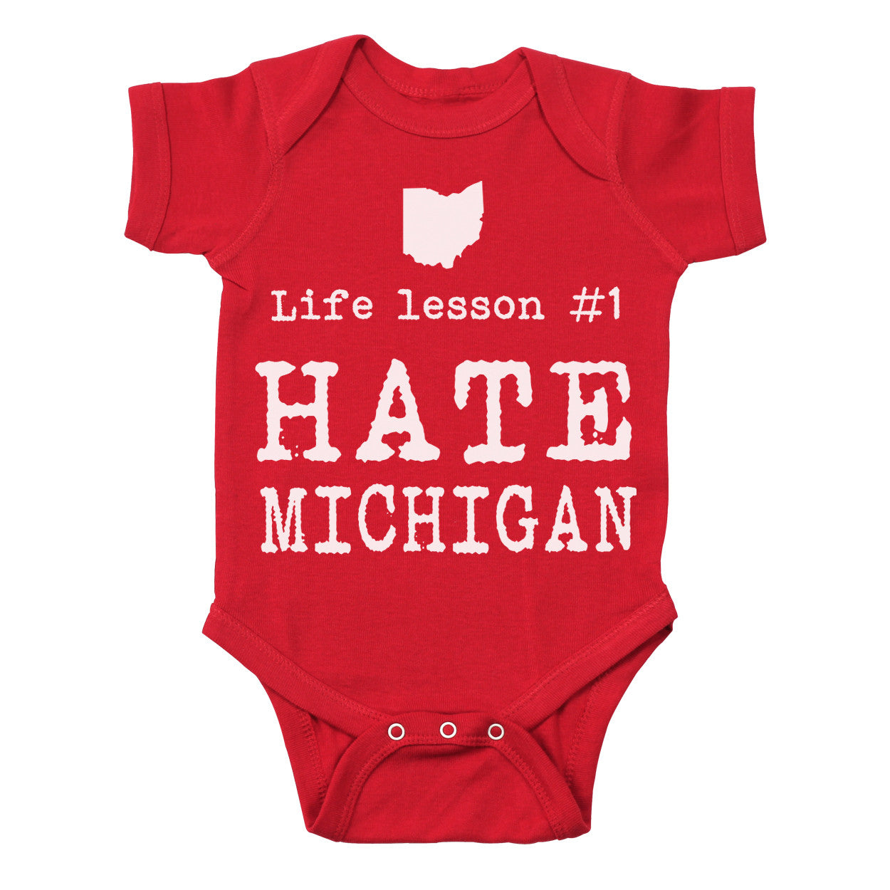 Life Lesson Hate Michigan Baby One Piece - Clothe Ohio - Soft Ohio Shirts