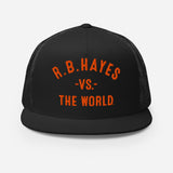 R.B. HAYES Vs The World - Trucker Cap