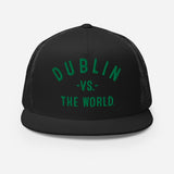 Dublin Vs The World - Trucker Cap