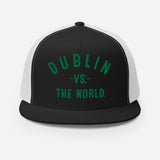 Dublin Vs The World - Trucker Cap