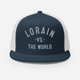 LORAIN Vs The World - Trucker Cap