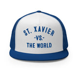ST XAVIER Vs The World - Trucker Cap