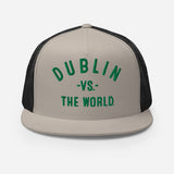 Dublin Vs The World - Trucker Cap