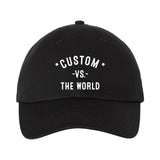 CUSTOM Vs The World - Dad Hat