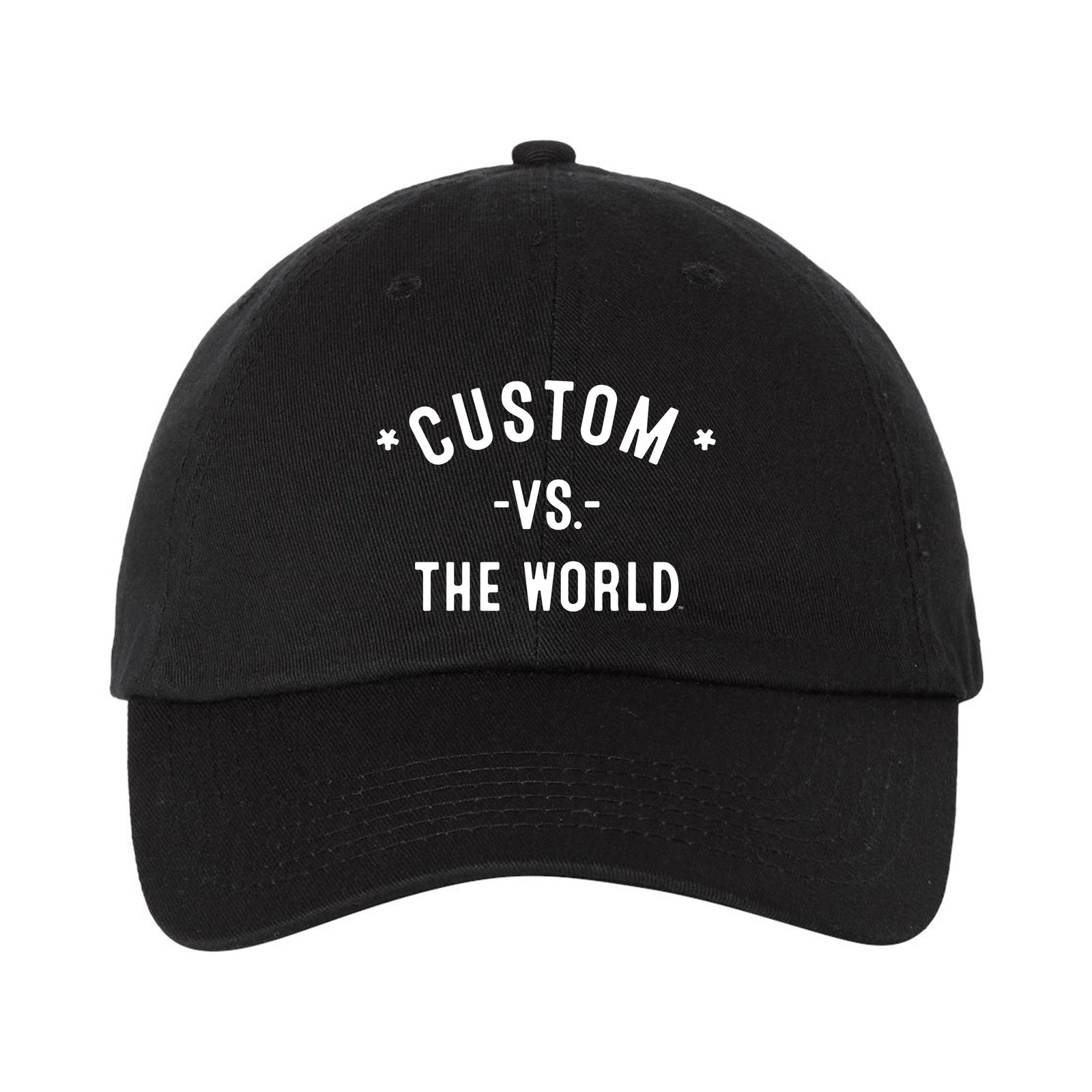 CUSTOM Vs The World - Dad Hat