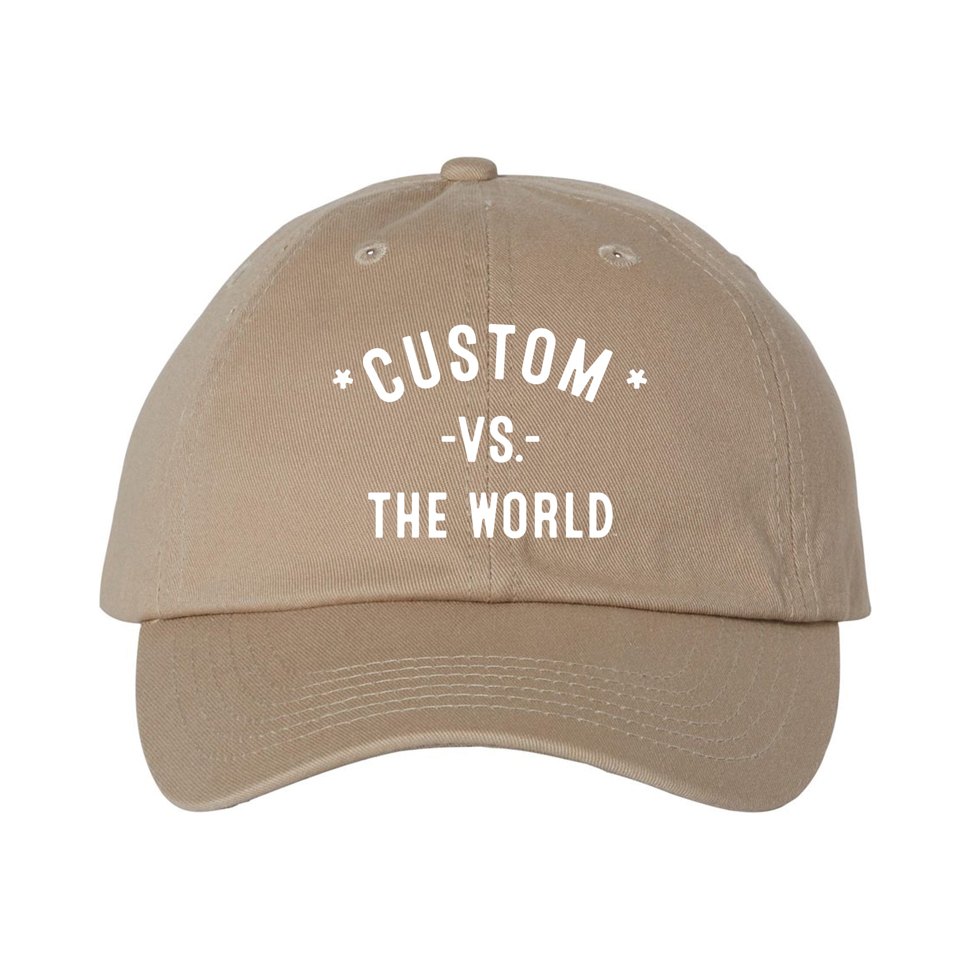 CUSTOM Vs The World - Dad Hat