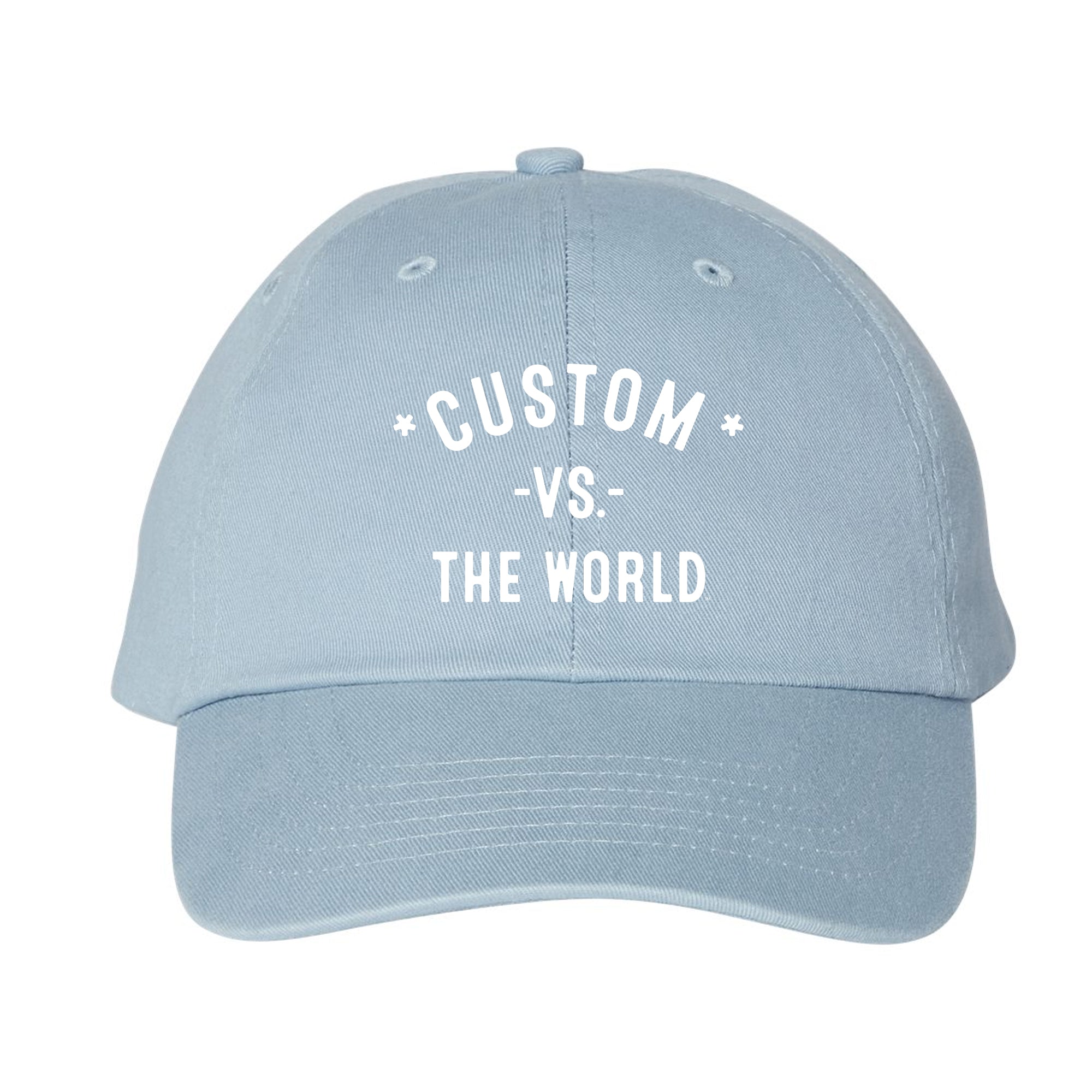 CUSTOM Vs The World - Dad Hat