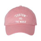 CUSTOM Vs The World - Dad Hat