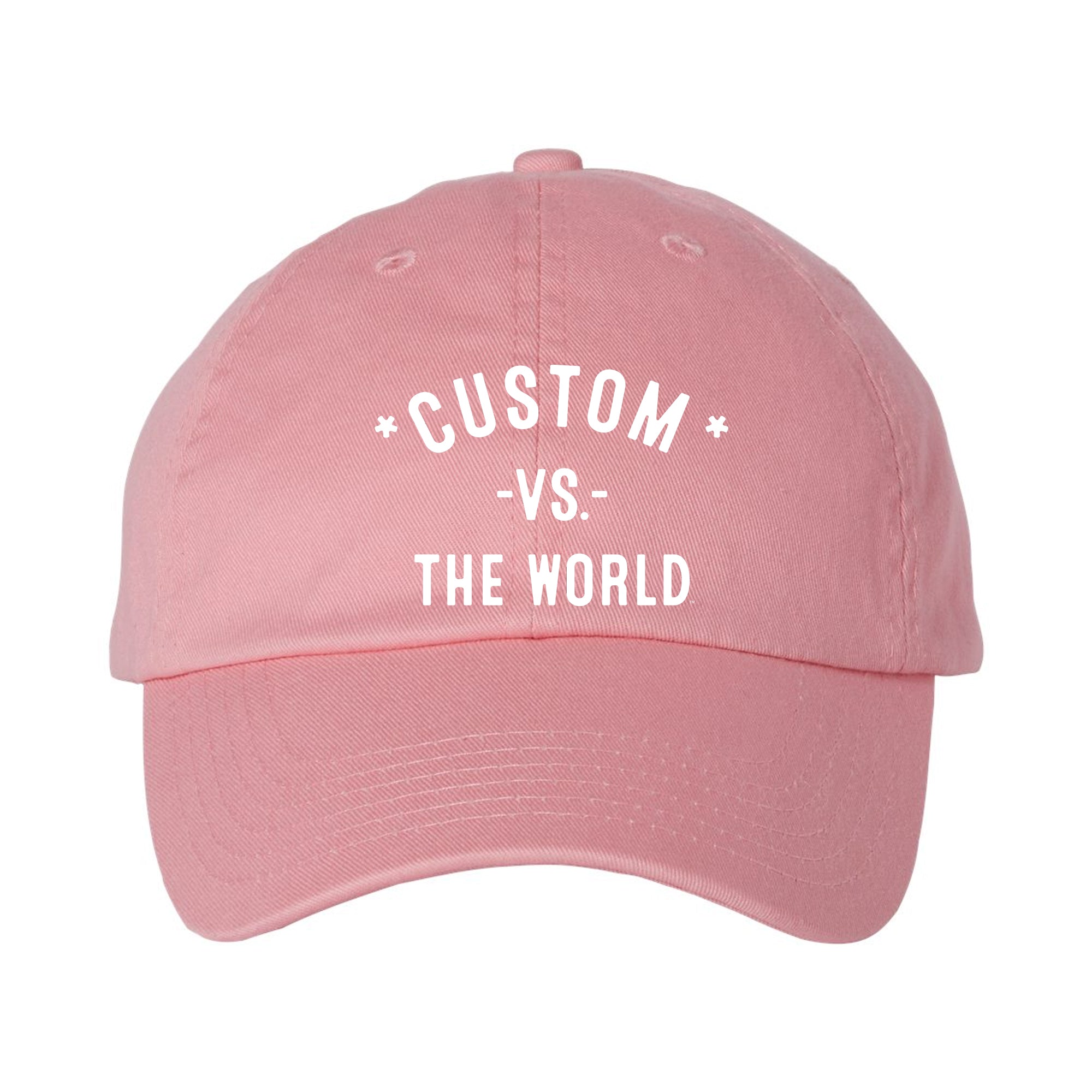 CUSTOM Vs The World - Dad Hat