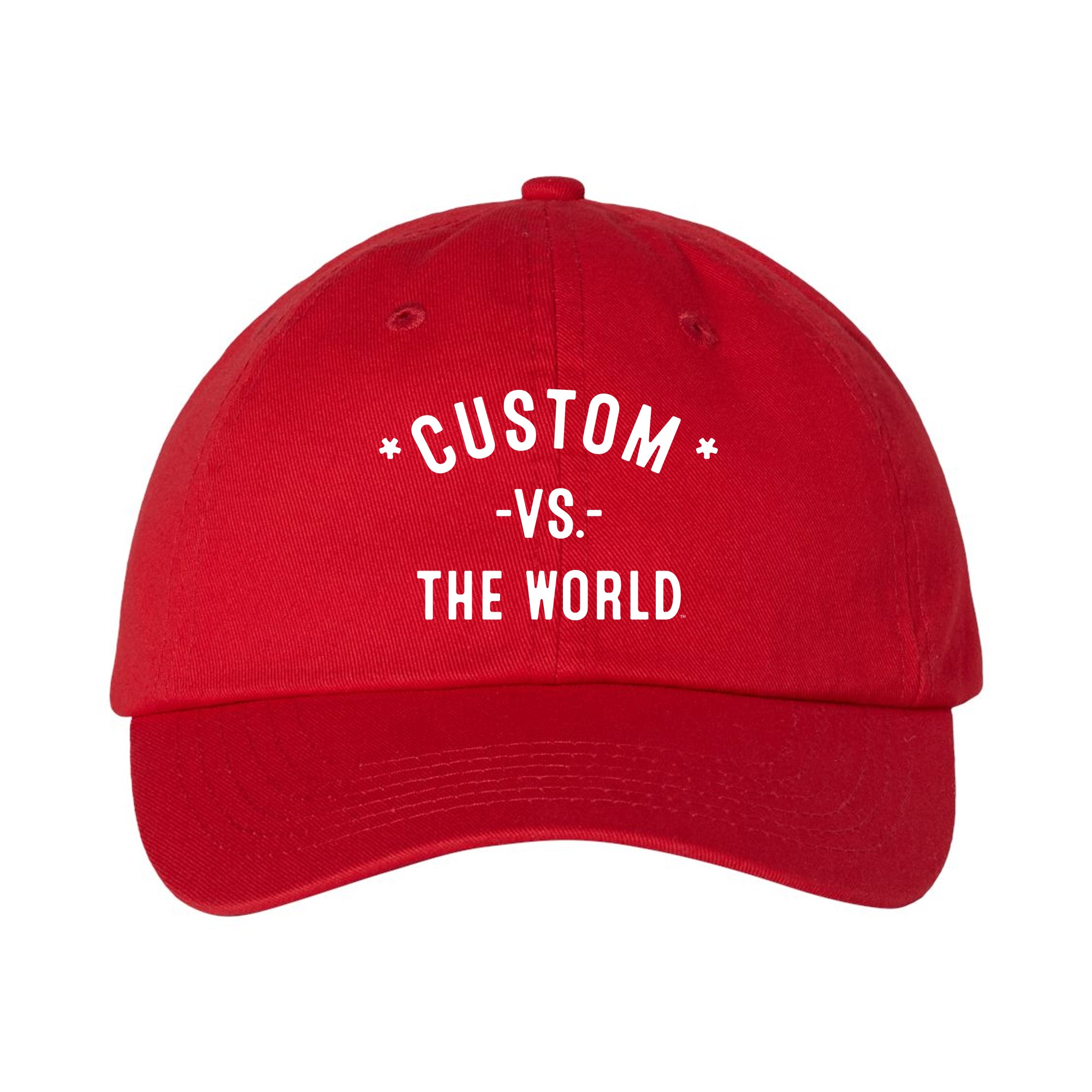 CUSTOM Vs The World - Dad Hat