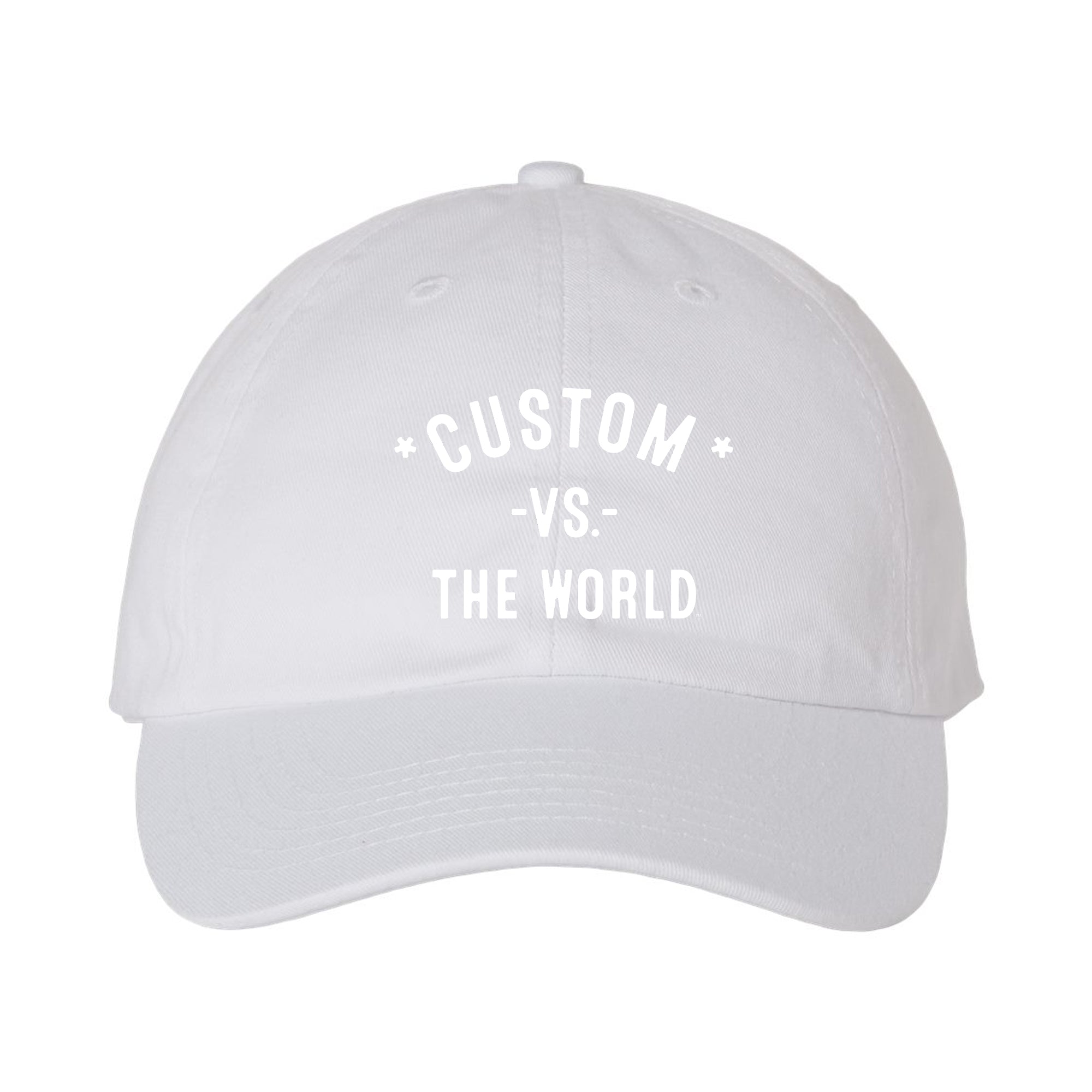 CUSTOM Vs The World - Dad Hat