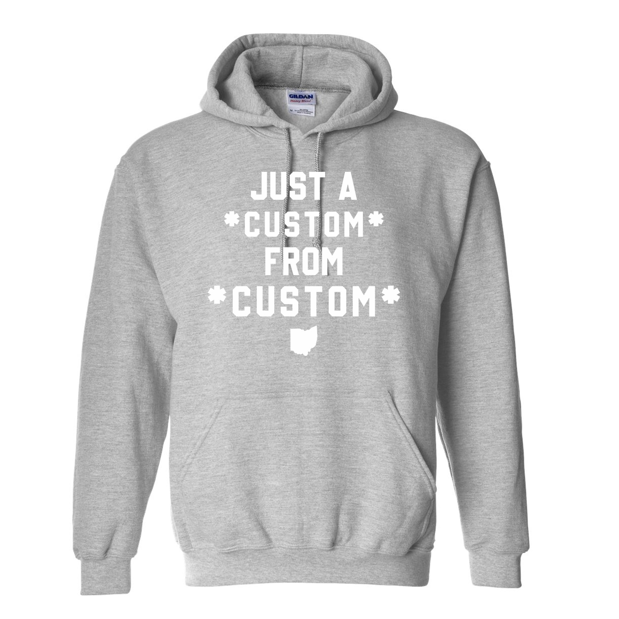 CUSTOM Just A From Unisex Hoodie