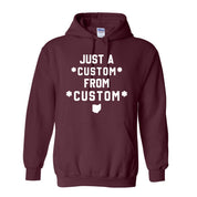 CUSTOM Just A From Unisex Hoodie
