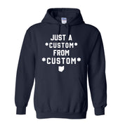CUSTOM Just A From Unisex Hoodie