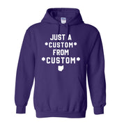 CUSTOM Just A From Unisex Hoodie