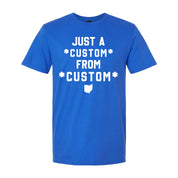 CUSTOM Just A From Unisex T-shirt