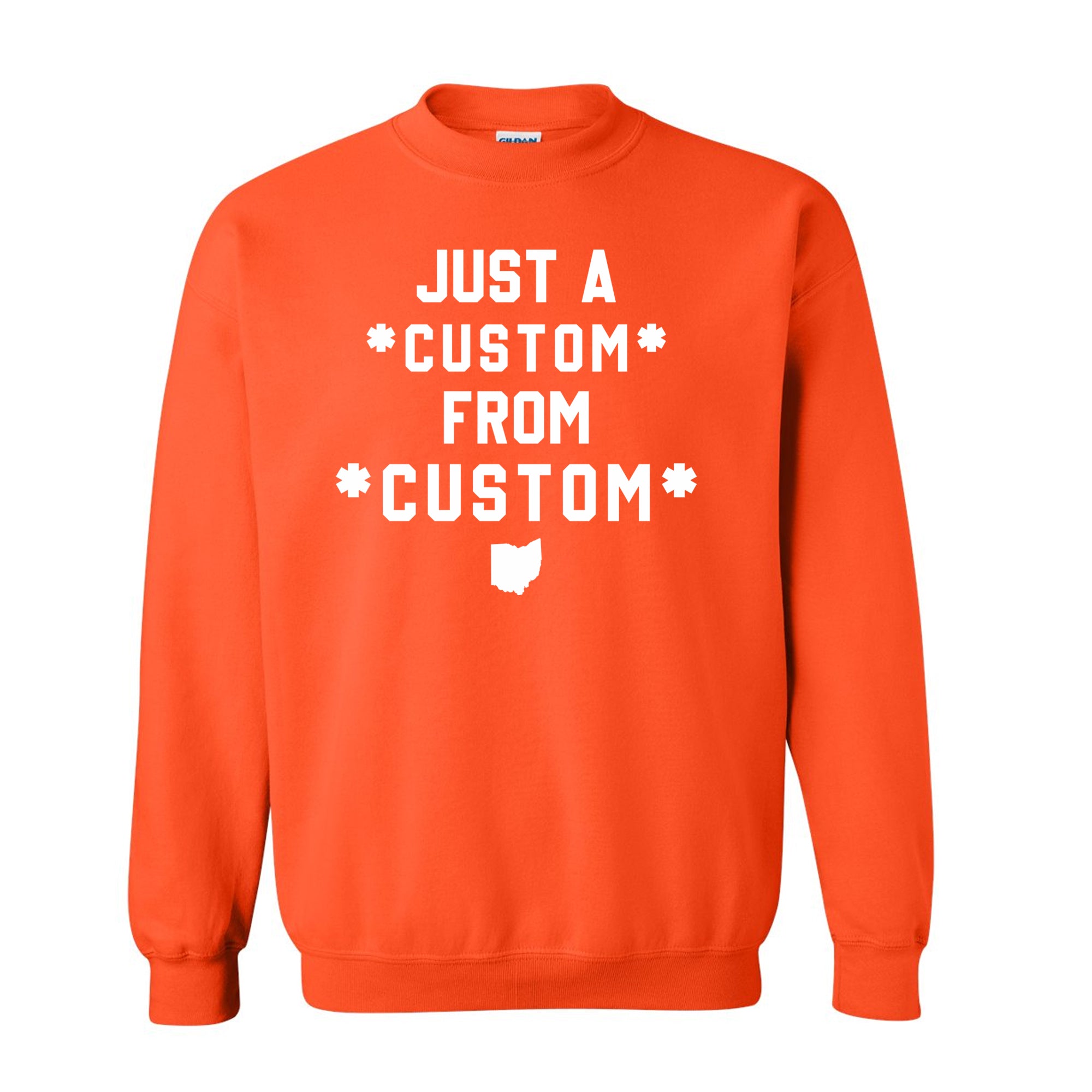 CUSTOM Just A From Unisex Sweatshirt