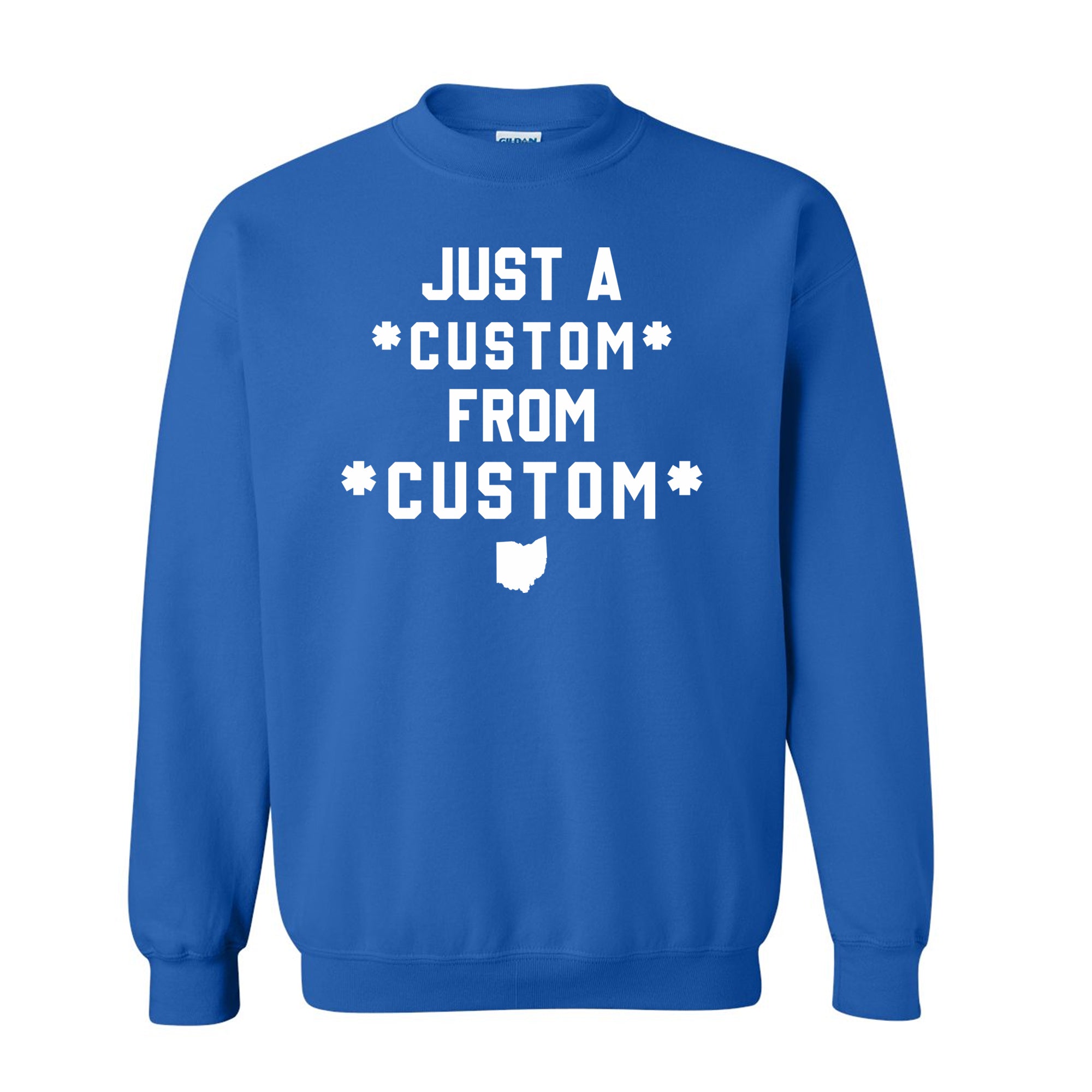 CUSTOM Just A From Unisex Sweatshirt