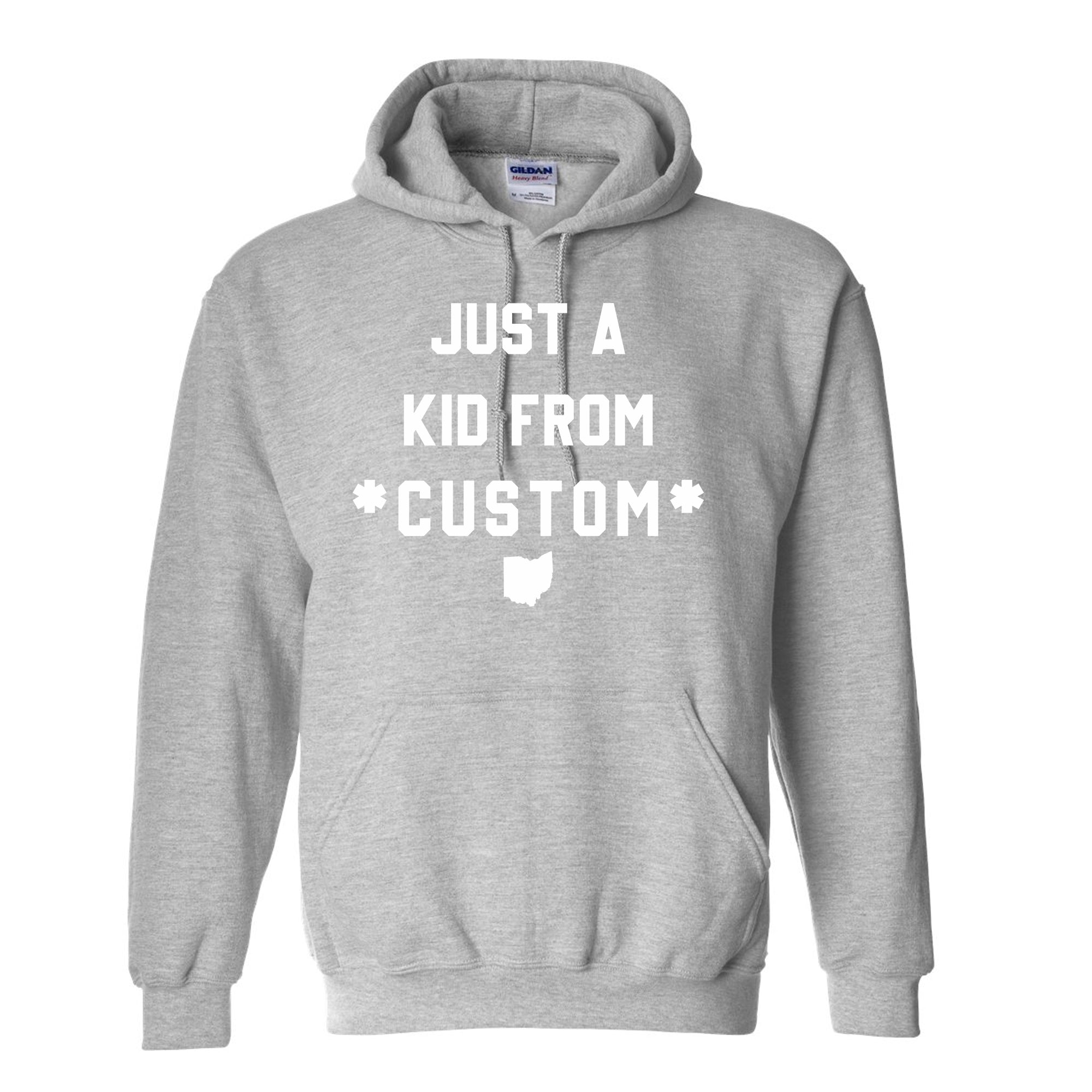 CUSTOM Just A Kid From Unisex Hoodie