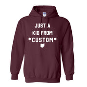 CUSTOM Just A Kid From Unisex Hoodie
