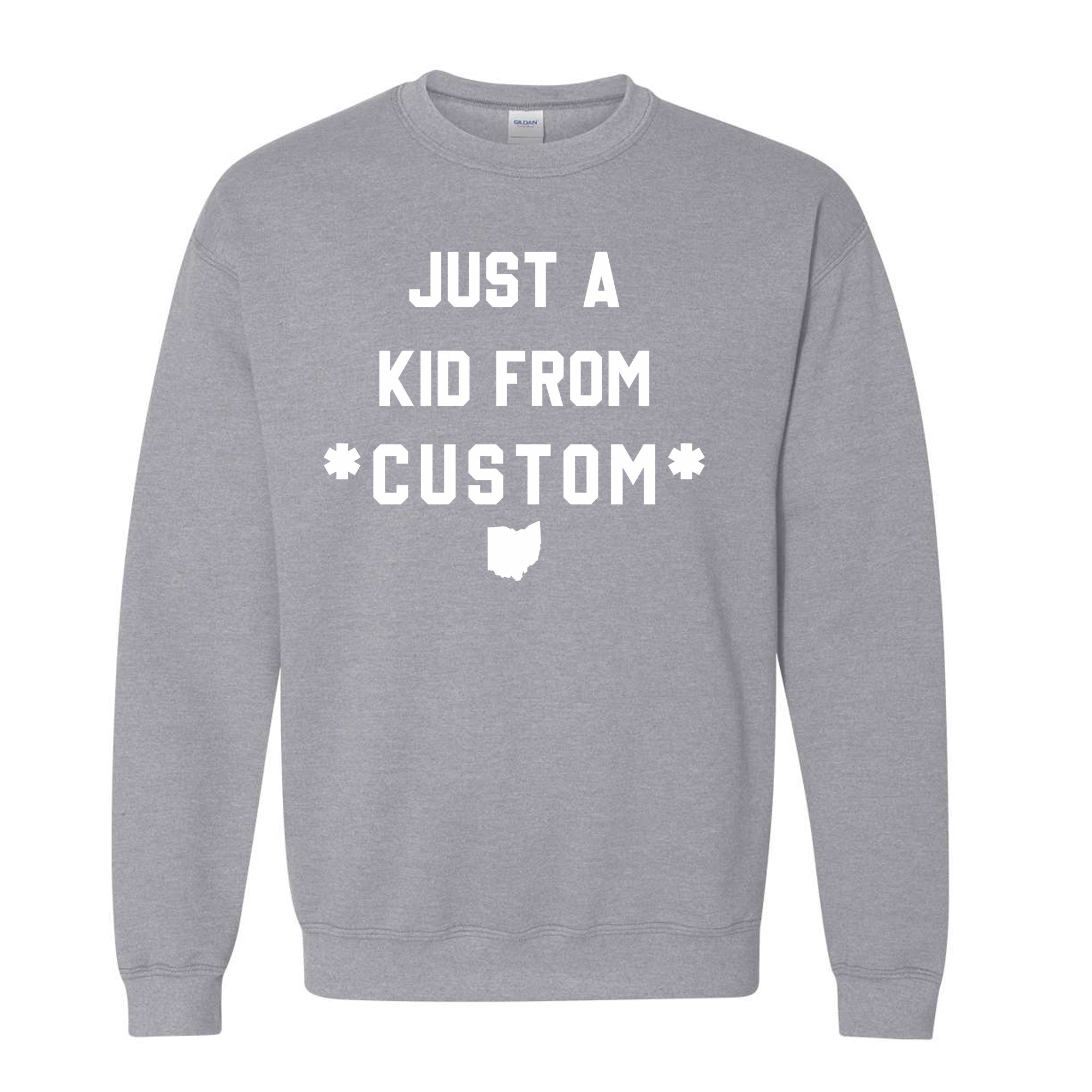CUSTOM Just A Kid From Unisex Sweatshirt