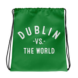 Dublin Vs The World - Drawstring bag