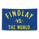 Findlay Vs The World -  3X5 Wall Banner Flag