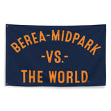 BEREA-MIDPARK Vs The World - 3X5 Banner Wall Flag