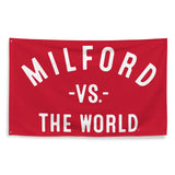 MILFORD Vs The World - 3X5 Banner Wall Flag
