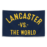 LANCASTER Vs The World - 3X5 Banner Wall Flag