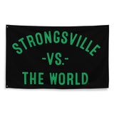 STRONGSVILLE Vs The World - 3x5 Wall Banner Flag