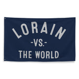 LORAIN Vs The World - 3X5 Wall Banner Flag