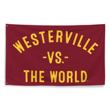 WESTERVILLE Vs The World - 3X5 Wall Banner Flag