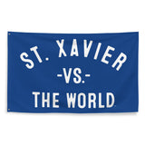 ST XAVIER Vs The World - 3X5 Wall Banner Flag
