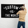 CUSTOM Vs The World - 3x5ft Flag