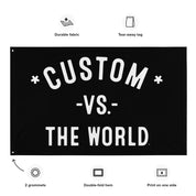 CUSTOM Vs The World - 3x5ft Flag