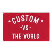 CUSTOM Vs The World - 3x5ft Flag
