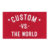 CUSTOM Vs The World - 3x5ft Flag