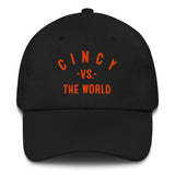 CINCY Vs The World (tm) Dad hat