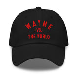 WAYNE Vs The World - Dad hat