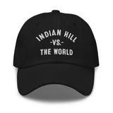 INDIAN HILL Vs The World - Dad hat