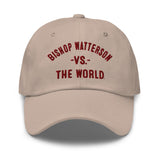 BISHOP WATTERSON Vs The World - Dad hat