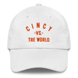 CINCY Vs The World (tm) Dad hat