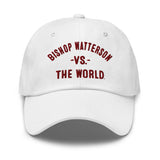 BISHOP WATTERSON Vs The World - Dad hat
