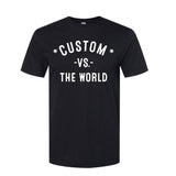 CUSTOM Vs The World Unisex T-shirt