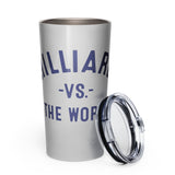 Hilliard Vs The World - Tapered stainless steel tumbler