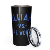 Hilliard Vs The World - Tapered stainless steel tumbler