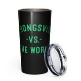 STRONGSVILLE Vs The World - Tapered stainless steel tumbler