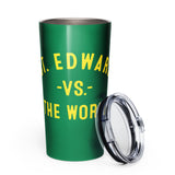 ST EDWARD Vs The World - Tapered stainless steel tumbler