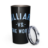 Hilliard Vs The World - Tapered stainless steel tumbler